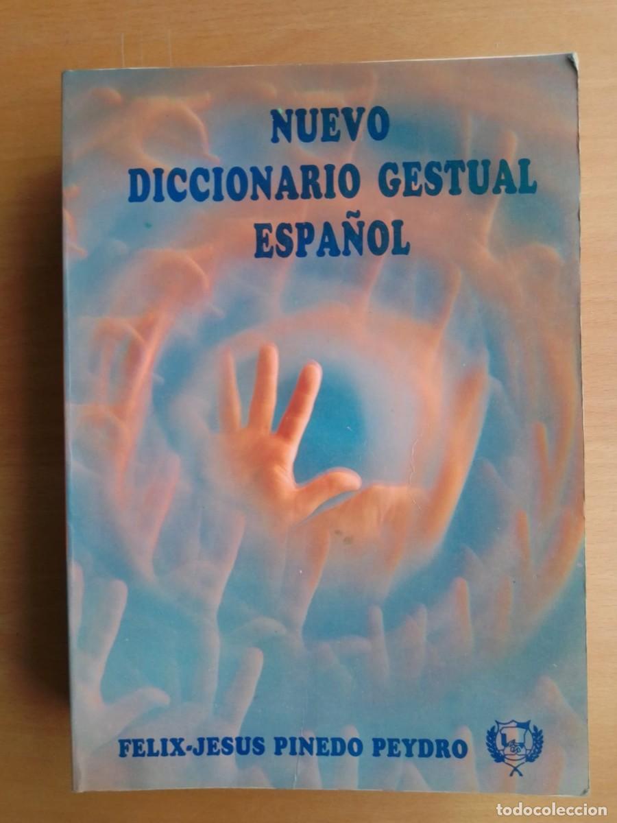 Libros de segunda mano: Nuevo diccionario gestual espa&ntilde;ol, de F&eacute;lix-Pedro Pinedo Peydro