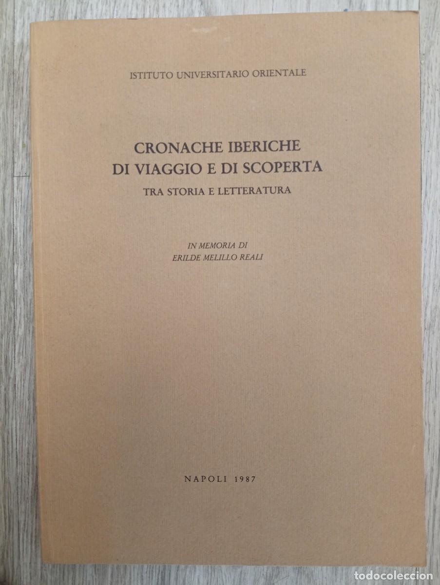 Libros de segunda mano: Cronache iberiche di viaggio e di scoperta tra storia e letteratura. Inmemoria di E. M. Reali