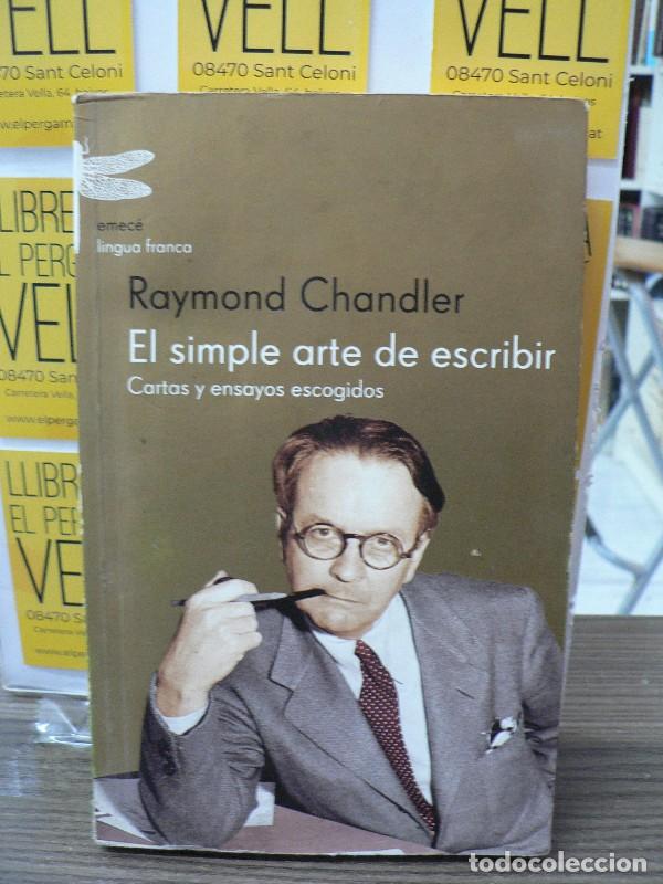 Libros de segunda mano: El Simple Arte de Escribir - Raymond Chandler - Emec&eacute; - Lingua franca