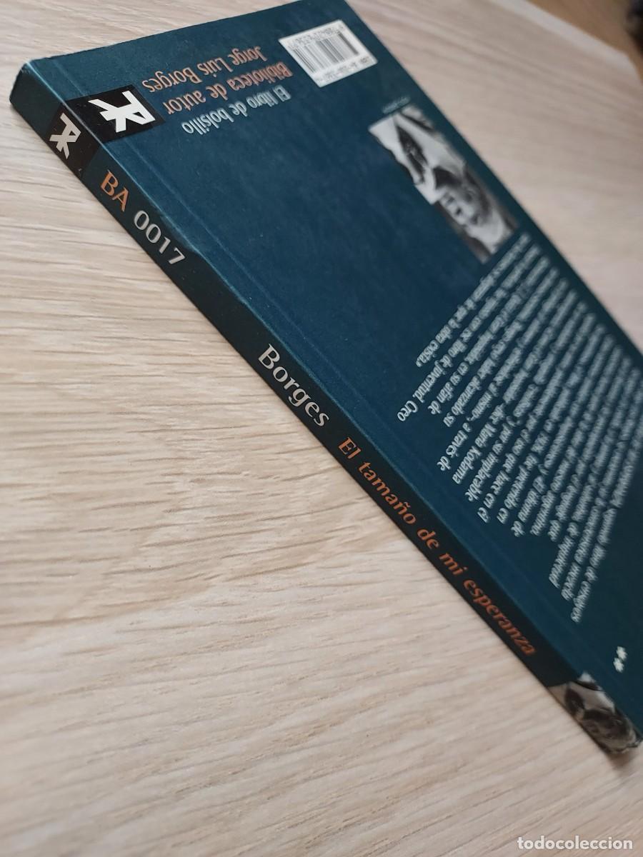 Libros de segunda mano: El tama&ntilde;o de mi esperanza - Jorge Luis Borges - Foto 4