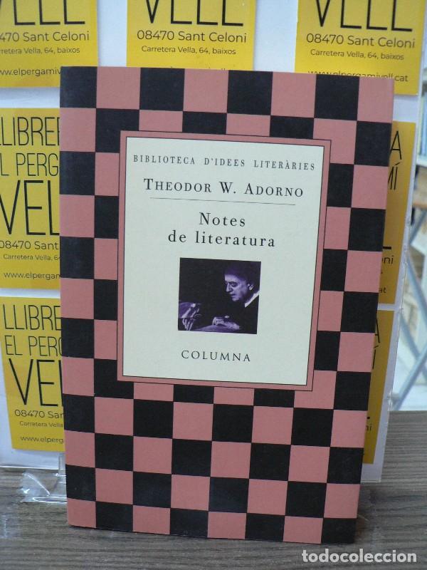 Libros de segunda mano: Notes de Literatura - Adorno, Theodor W. - Columna Cat - Biblioteca d'Idees Liter&agrave;ries, 29