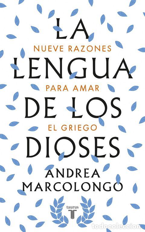 Libros de segunda mano: La lengua de los dioses. - Marcolongo, Andrea. - Foto 1