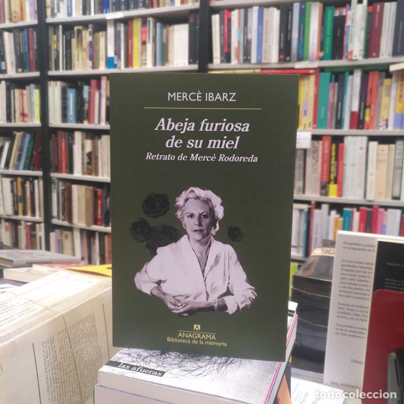 Libros de segunda mano: Abeja furiosa de su miel. Retrato de Merc&egrave; Rodoreda. - Ibarz, Merc&egrave;.