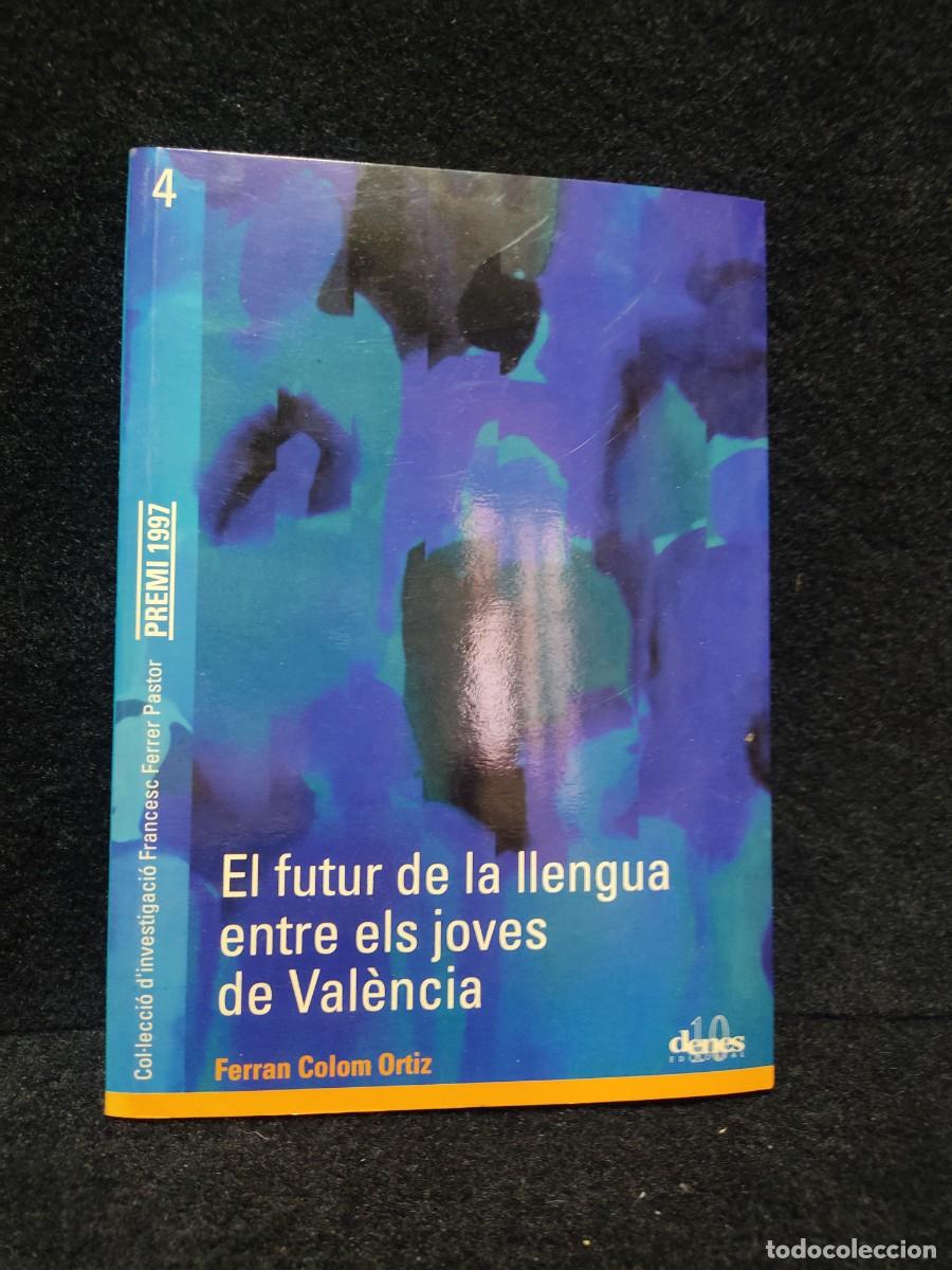 Libros de segunda mano: EL FUTUR DE LA LLENGUA ENTRE ELS JOVES DE VAL&Egrave;NCIA - FERRAN COLOM I ORTIZ