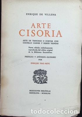 Libros de segunda mano: Arte Cisoria. Arte de trinchar o cortar con cuchillo carnes y dem&aacute;s viandas - DE VILLENA, ENRIQUE