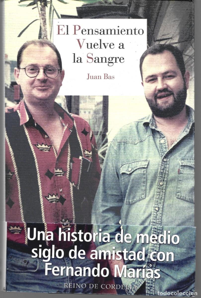 Libros de segunda mano: Juan BAS : El Pensamiento vuelve a la sangre. (Ed. Reino de Cordelia, 2025)
