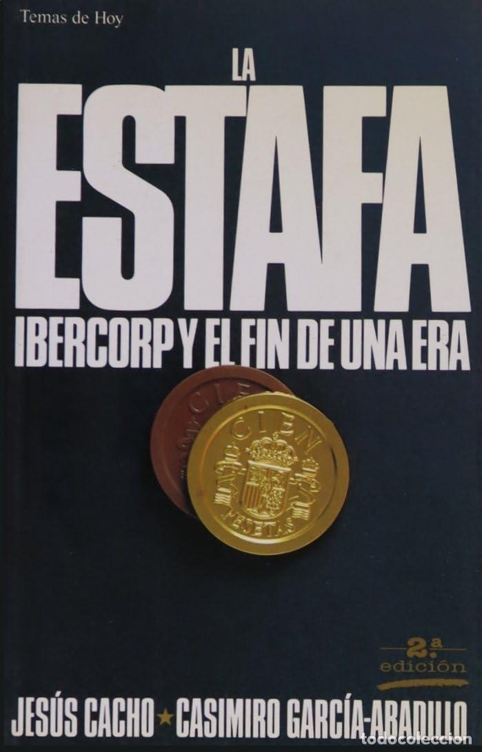 Libros de segunda mano: Estafa ibercorp y el fin de una era, la (Grandes temas)