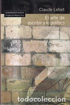 Libros de segunda mano: El arte de escribir lo pol&iacute;tico - Claude Lefort