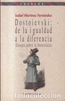 Libros de segunda mano: Dostoievski: de la igualdad a la diferencia - Isabel Mart&iacute;nez Fern&aacute;ndez