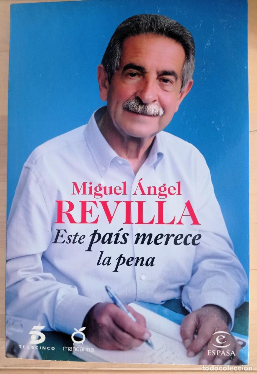 Libros de segunda mano: Este pa&iacute;s merece la pena - Miguel &Aacute;ngel Revilla - 2014