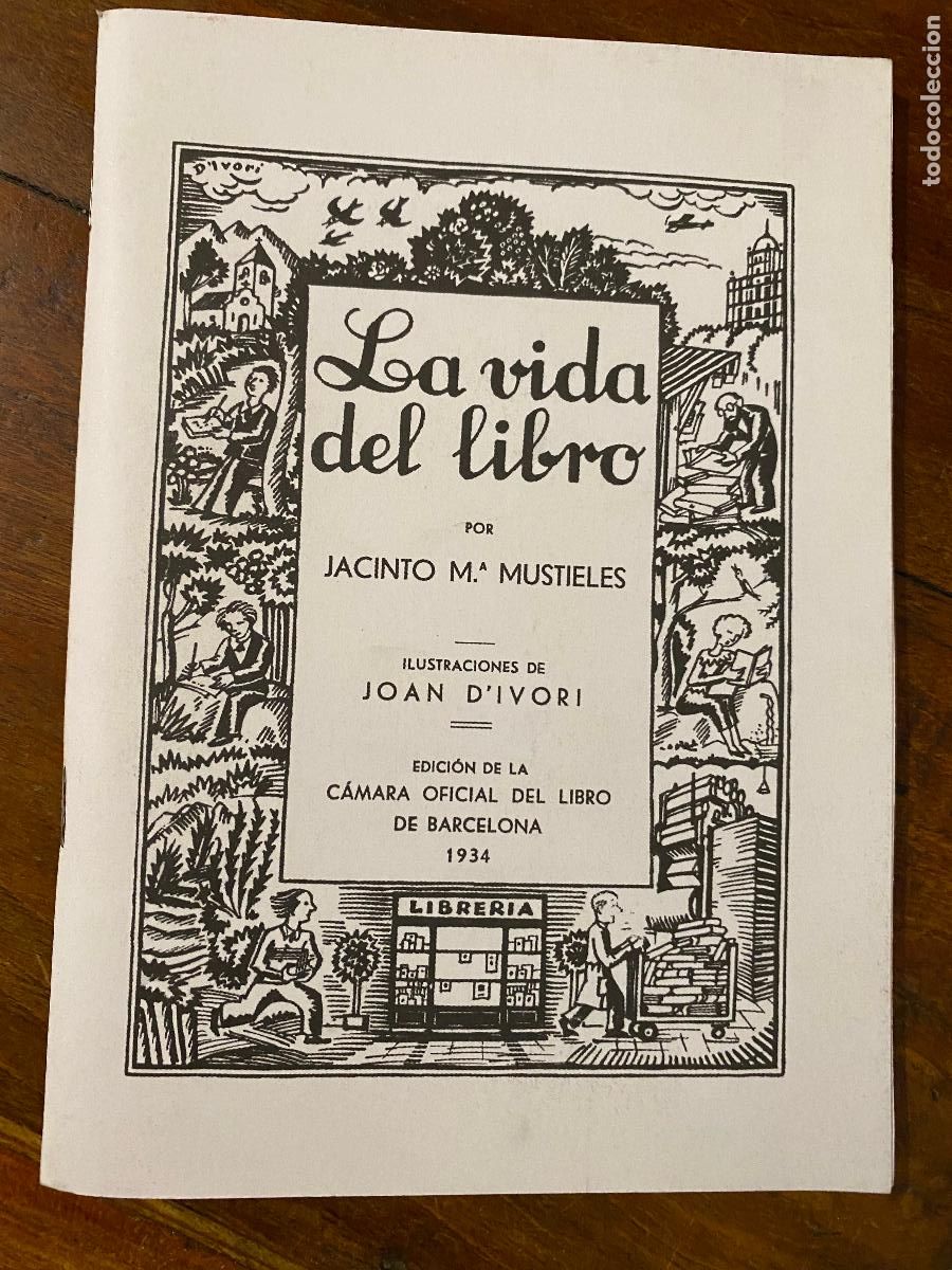 Libros de segunda mano: La vida del libro, a&ntilde;o 1934 por Jacinto M. Mustieles