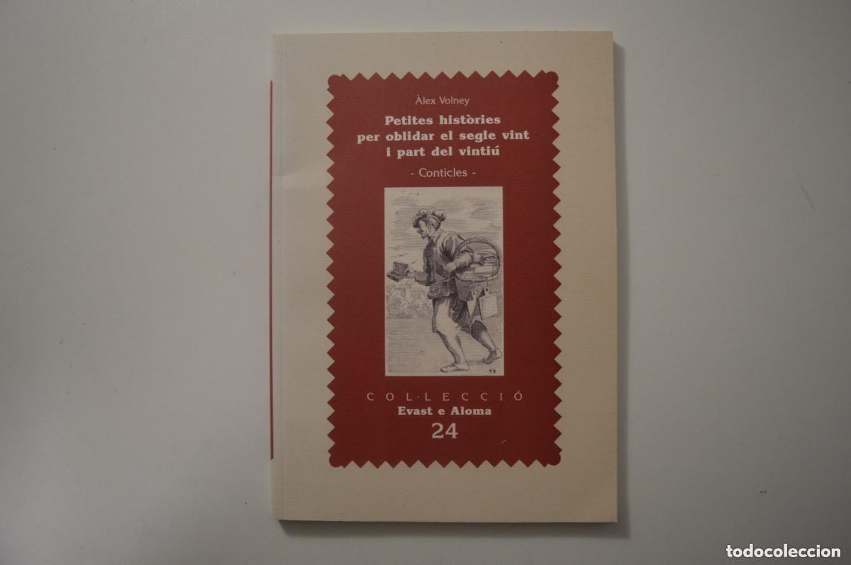 Libros de segunda mano: PETITES HIST&Ograve;RIES PER OBLDIAR EL SEGLE VINT I PART DEL VINTI&Uacute;. &Agrave;lex Volney. Miquel Font. 2005