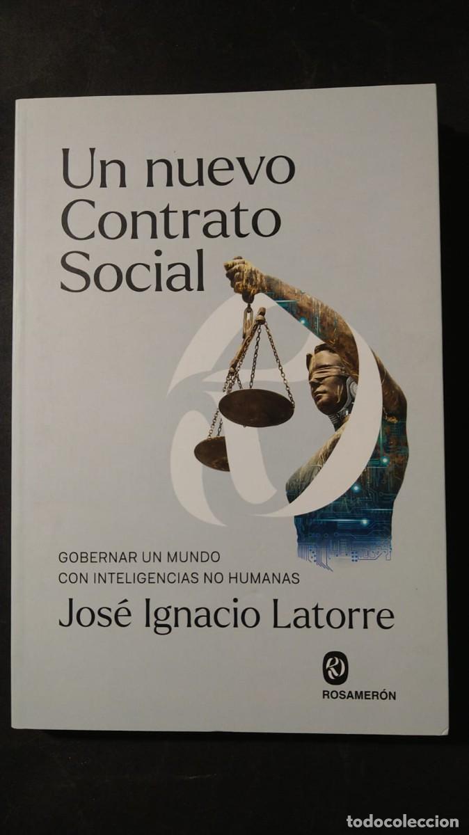 Libros de segunda mano: UN NUEVO CONTRATO SOCIAL - JOS&Eacute; IGNACIO LATORRE