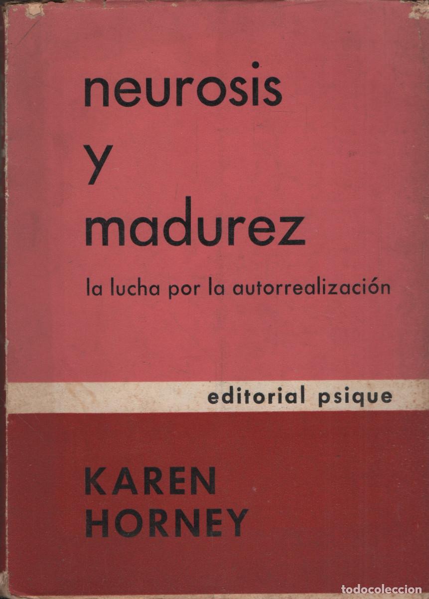 Libros de segunda mano: Neurosis y madurez.La lucha por la autorrealizaci&oacute;n.Karen Horney.Editorial Psique.1967.