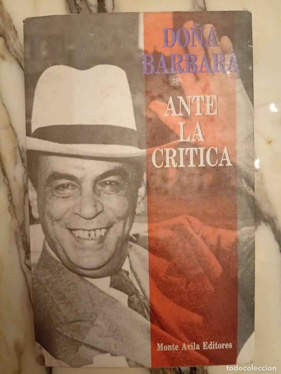 Libros de segunda mano: Juan Liscano, Emir Rodr&iacute;guez Monegal y otros. Do&ntilde;a B&aacute;rbara ante la cr&iacute;tica