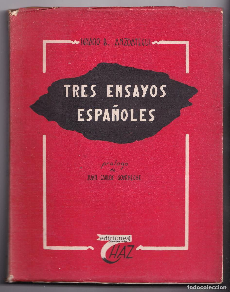 Libros de segunda mano: IGNACIO B. ANZO&Aacute;TEGUI: TRES ENSAYOS ESPA&Ntilde;OLES. 1944. MENDOZA, G&Oacute;NGORA Y CALIXTO.