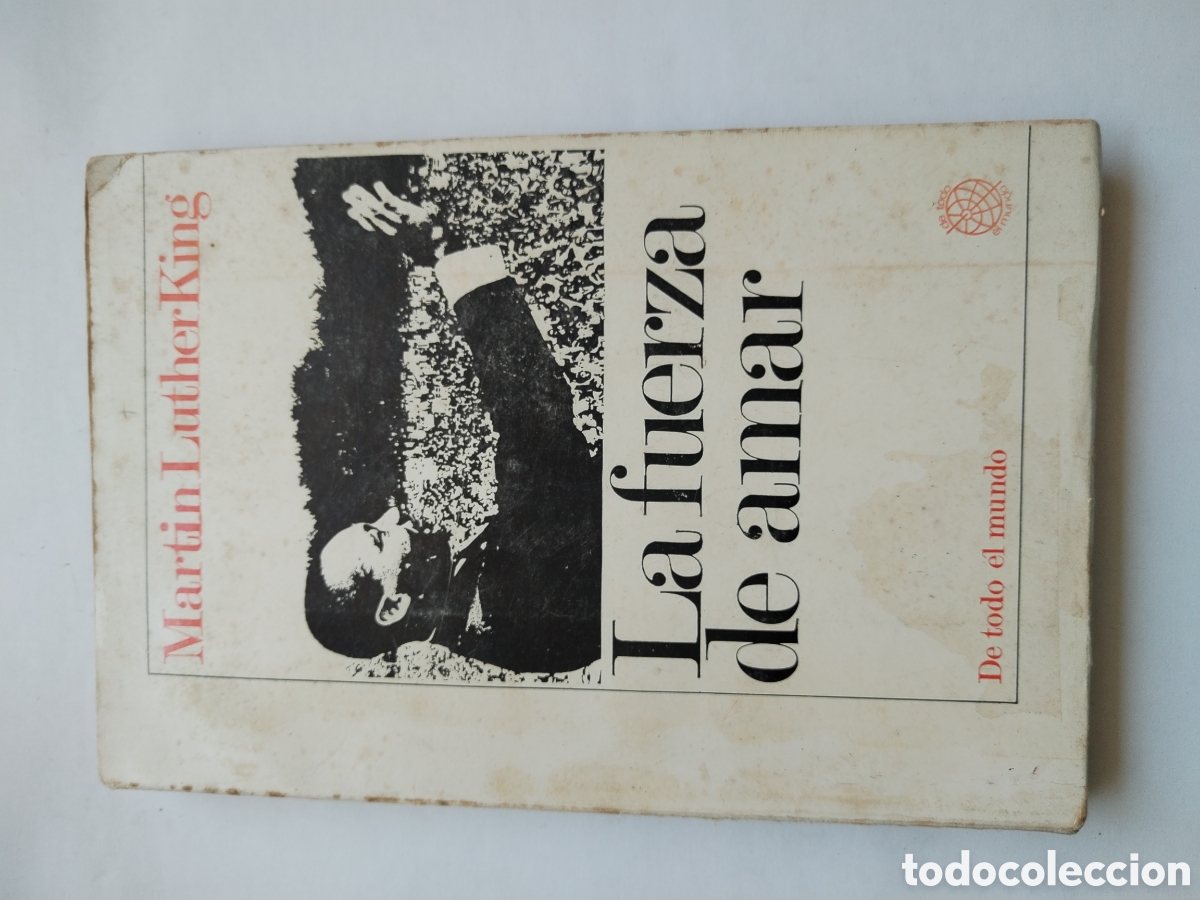 Libros de segunda mano: LA FUERZA DE AMAR/MART&Iacute;N LUTHER KING