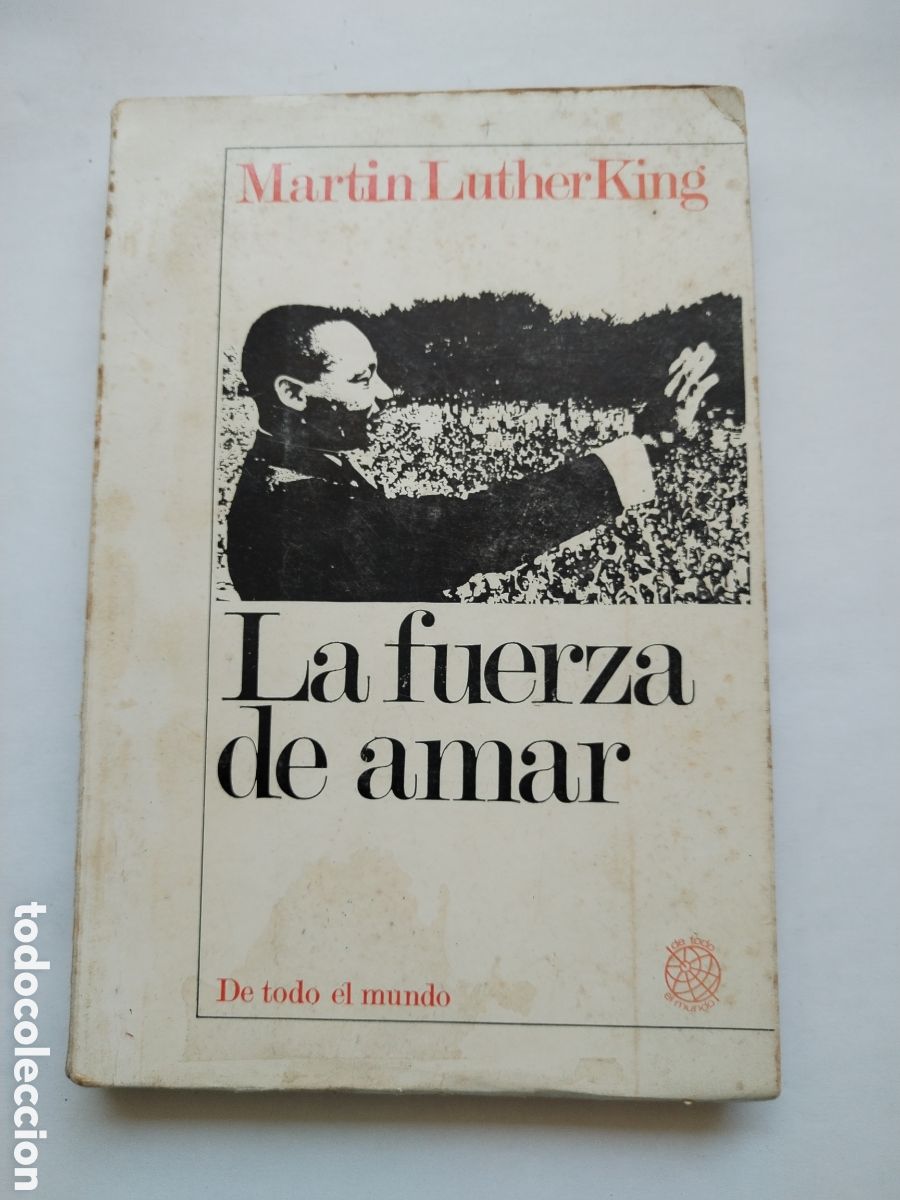 Libros de segunda mano: LA FUERZA DE AMAR/MART&Iacute;N LUTHER KING