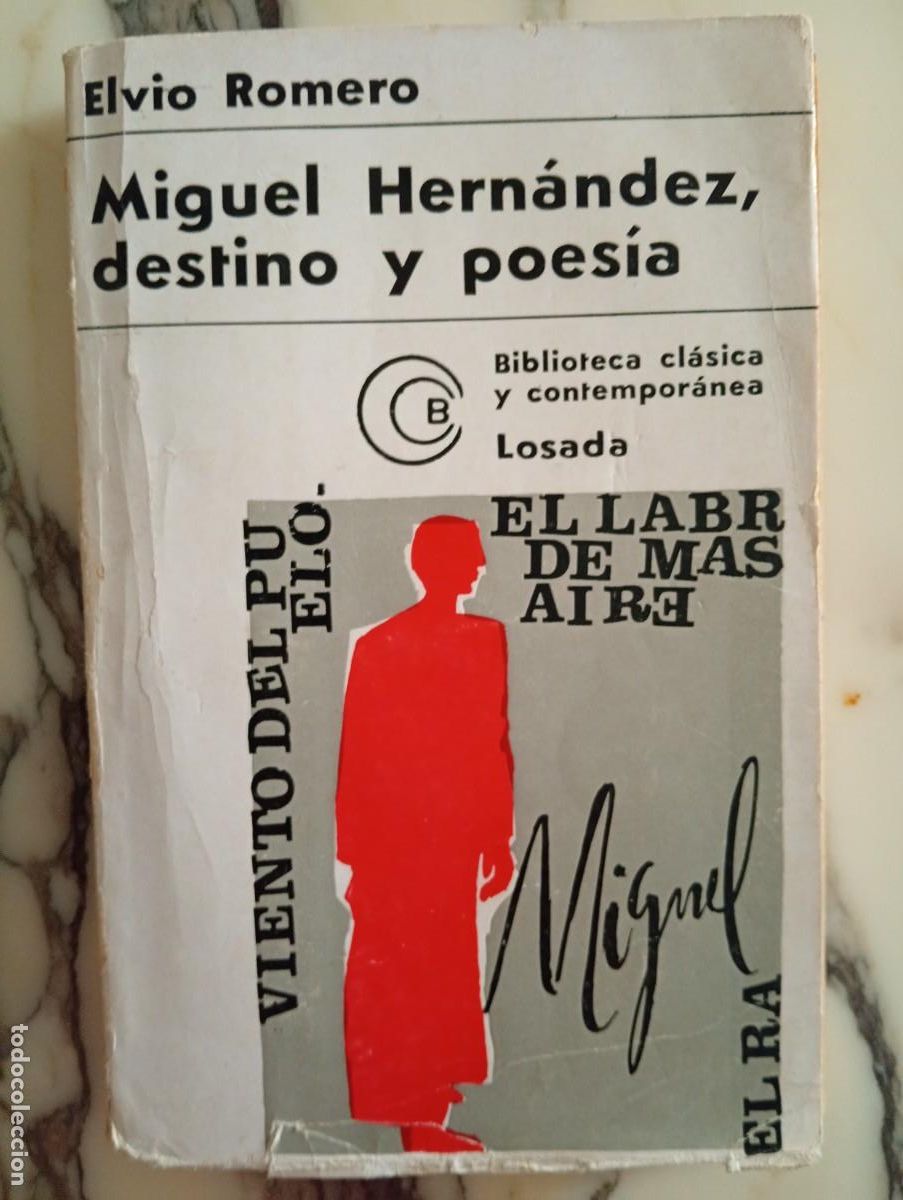 Libros de segunda mano: Elvio Romero. Miguel Hern&aacute;ndez, destino y poes&iacute;a