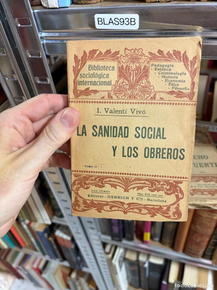 Libros de segunda mano: BLAS93B &ndash; La sanidad social y los obreros (Tomo II) &mdash; I. Valent&iacute; Viv&oacute; &mdash; Henrich y C&iacute;a.