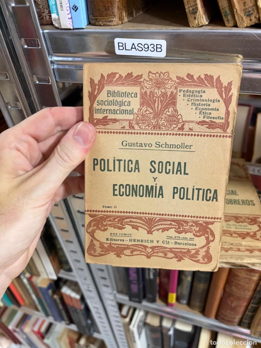 Libros de segunda mano: BLAS93B &ndash;Gustavo Schmoller POL&Iacute;TICA SOCIAL Y ECONOM&Iacute;A POL&Iacute;TICA