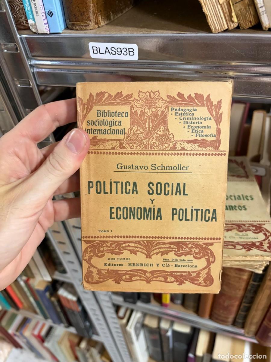 Libros de segunda mano: BLAS93B &ndash; Gustavo Schmoller POLITICA SOCIAL Y ECONOM&Iacute;A POL&Iacute;TICA TOMO I