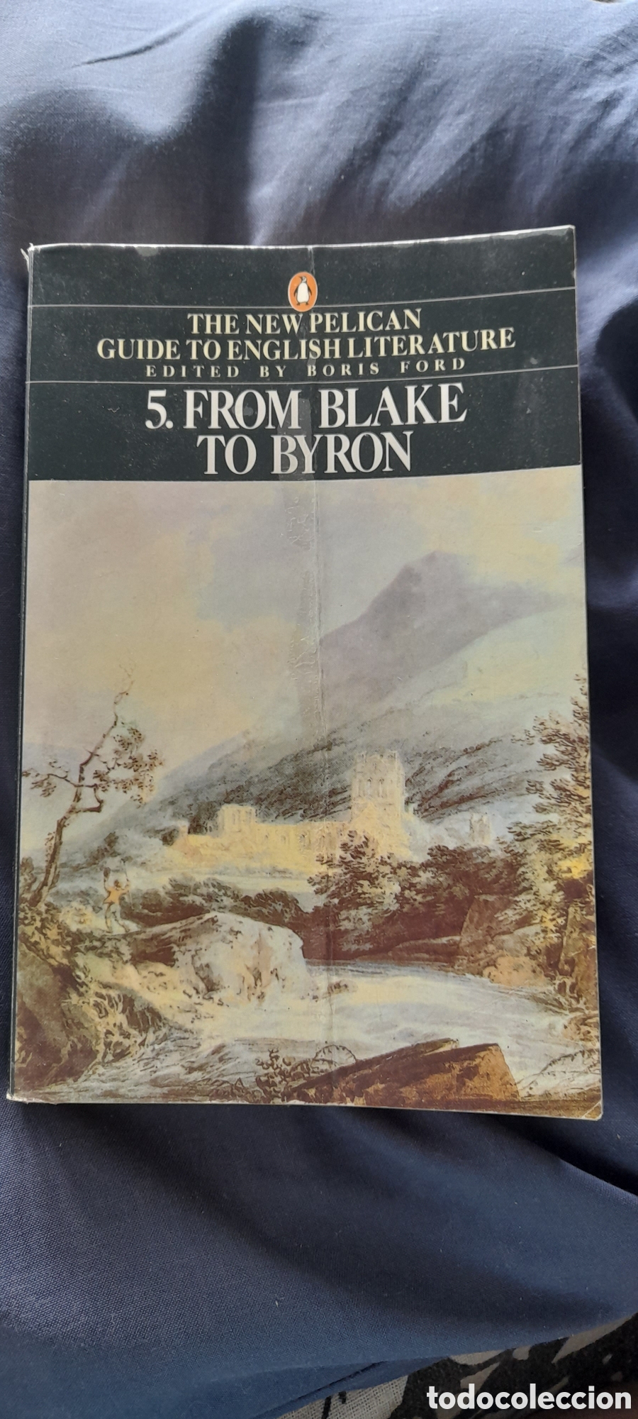 Libros de segunda mano: From Blake to Byron. The New pelikan guide to English literature