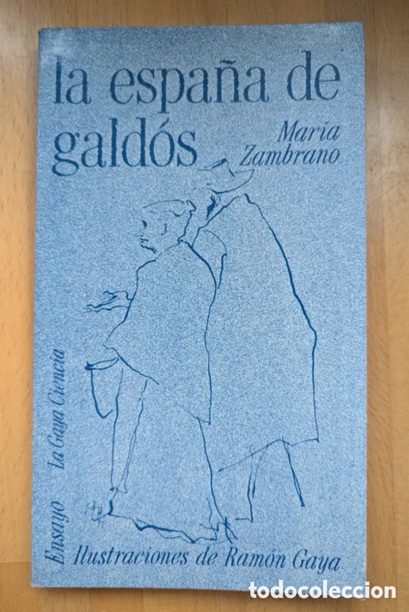 Libros de segunda mano: La Espa&ntilde;a de Galdos. Mar&iacute;a Zambrano.