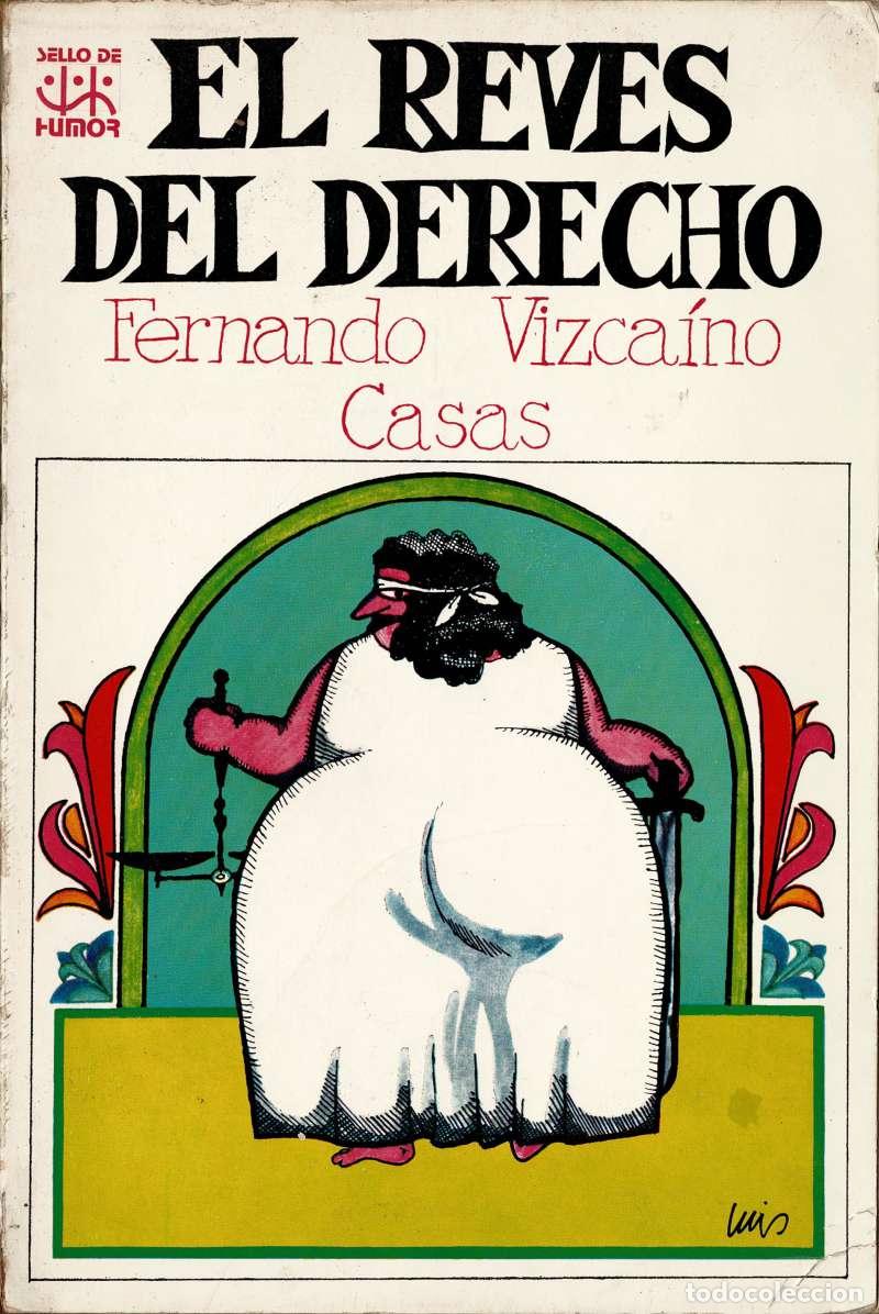 Libros de segunda mano: El rev&eacute;s del derecho (dedicado) - Fernando Vizca&iacute;no Casas