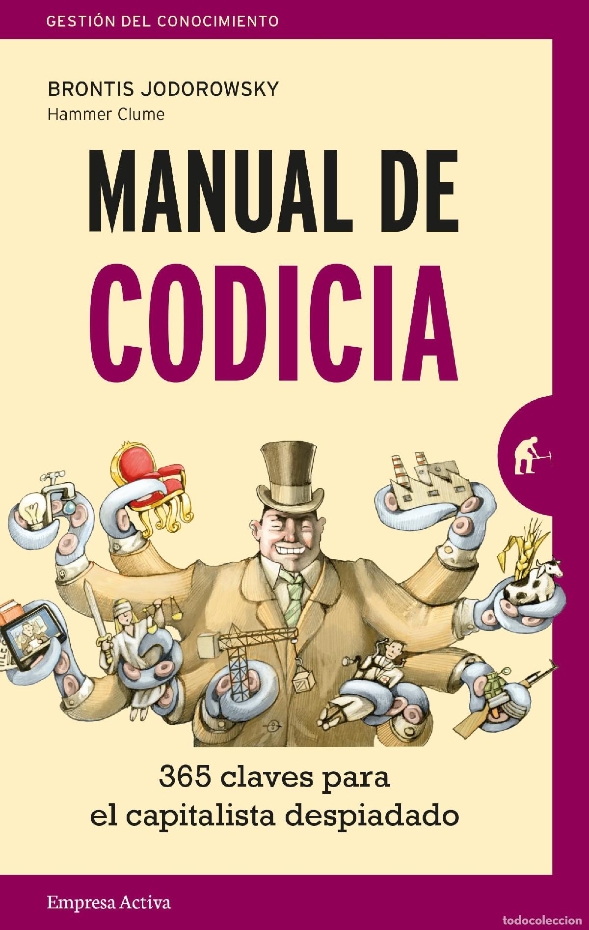 Libros de segunda mano: Manual de codicia: 365 claves para el capitalista despiadado (Gesti&oacute;n del conocimiento)