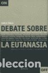 Libros de segunda mano: Debate sobre la eutanasia