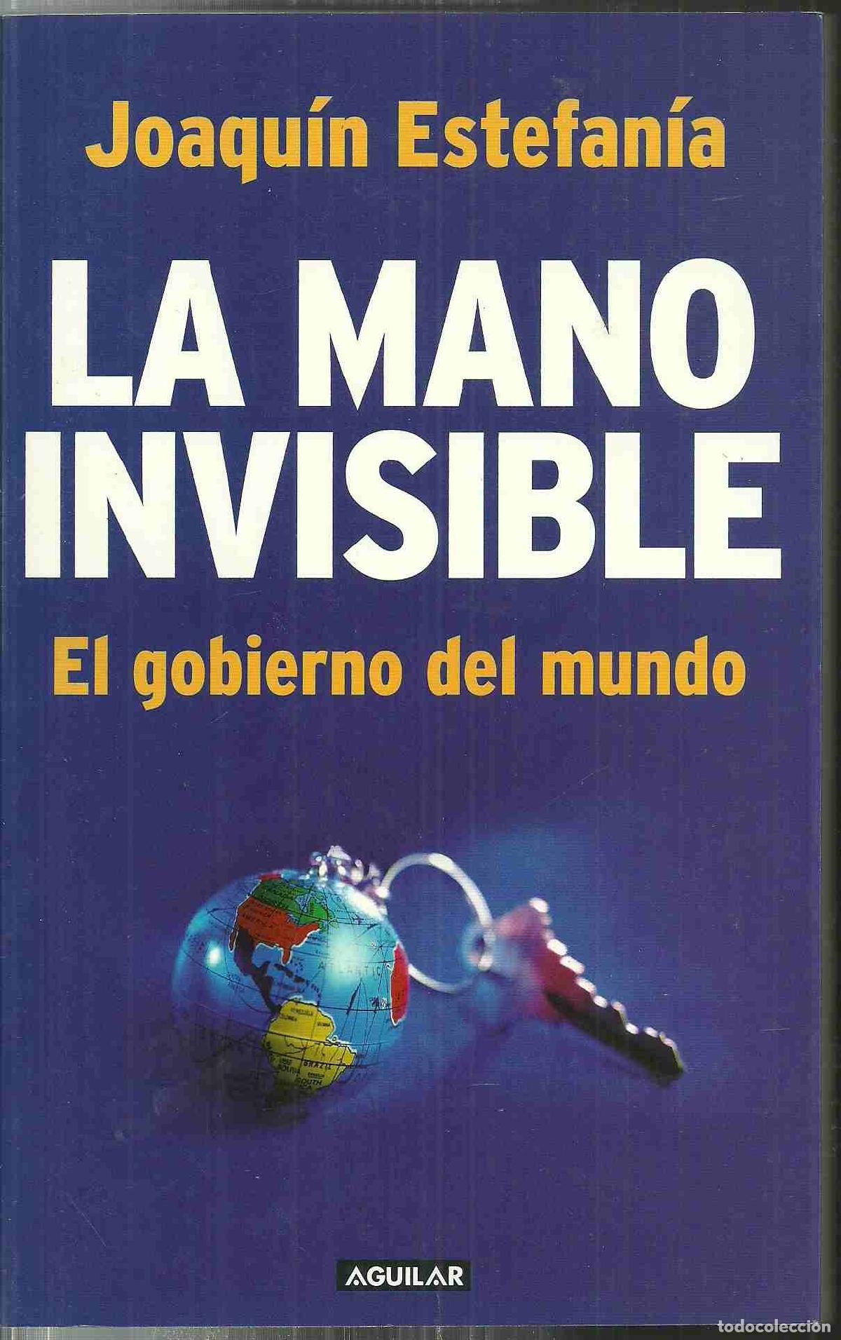 Libros de segunda mano: Mano invisible, la - Estefan&iacute;a, Joaqu&iacute;n