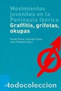 Libros de segunda mano: Movimientos juveniles en la Pen&iacute;nsula Ib&eacute;rica : grafitis, grifotas, okupas