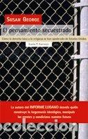 Libros de segunda mano: El pensamiento secuestrado: C&oacute;mo la derecha laica y la religiosa se han apoderado de Estados Unidos