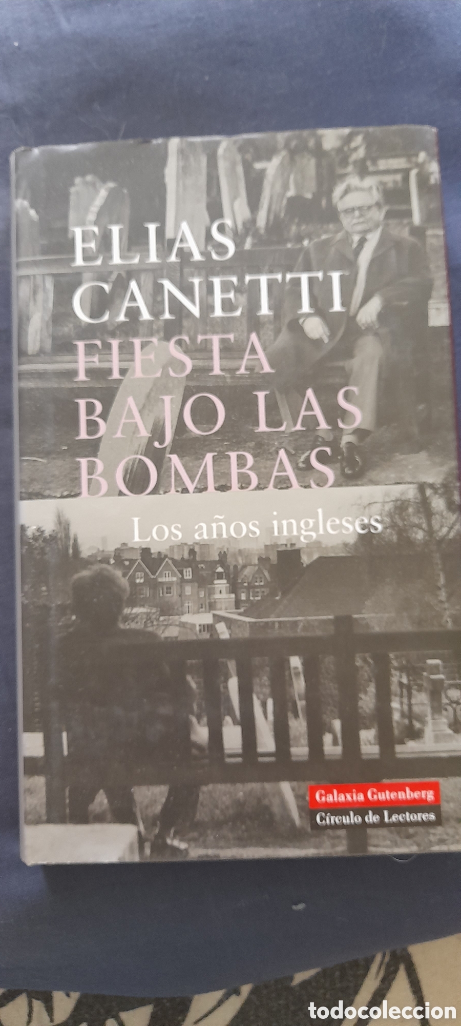 Libros de segunda mano: Fiesta bajo las bombas. Elias Cannetti