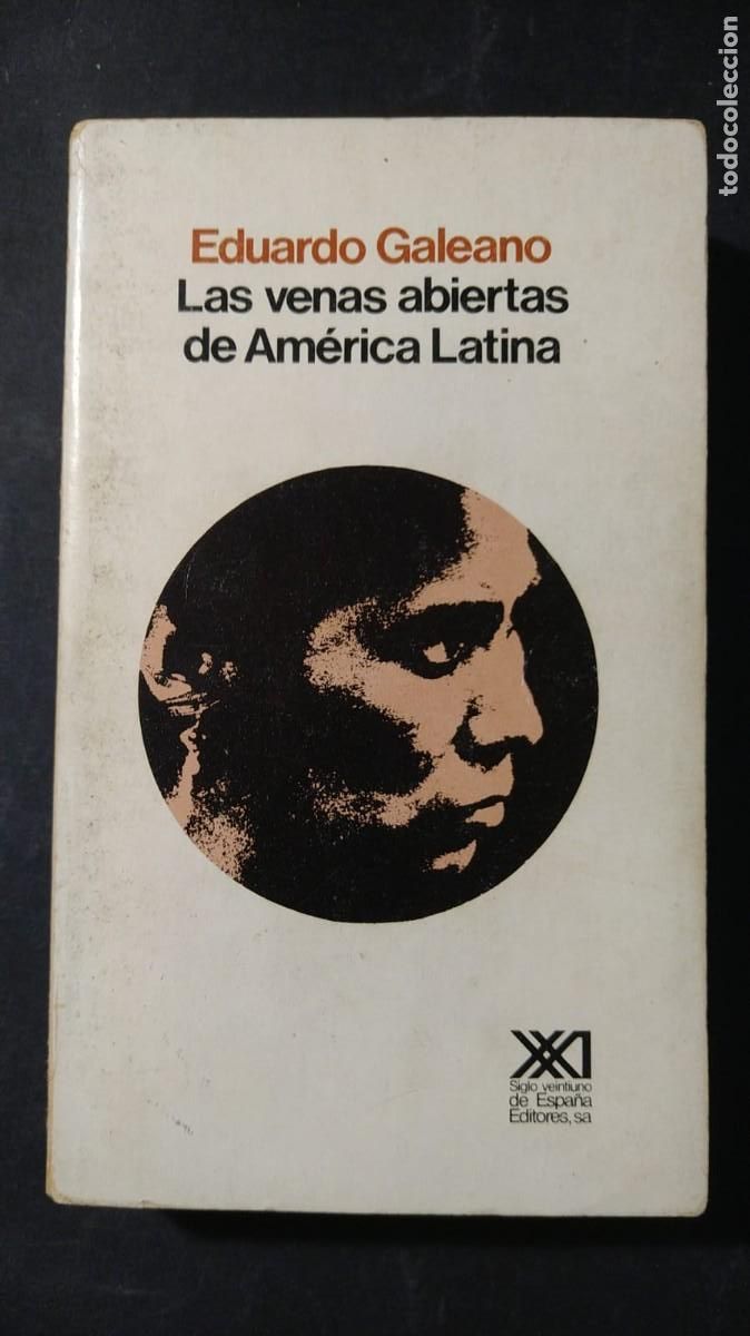 Livros em segunda m&atilde;o: LAS VENAS ABIERTAS DE AM&Eacute;RICA LATINA - EDUARDO GALEANO