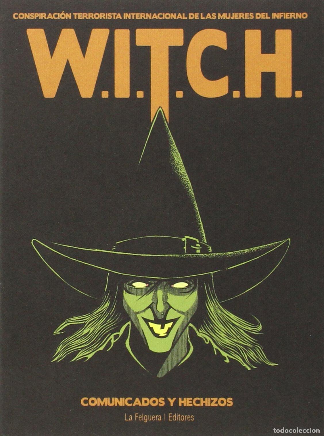 Libros de segunda mano: W.I.T.C.H. Conspiraci&oacute;n terrorista internacional de mujeres - 11&ordf; edici&oacute;n: Comunicados y hechizos