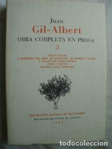 Libros de segunda mano: Juan Gil-Albert OBRA COMPLETA EN PROSA tomo 3 Formato: Tapa blanda