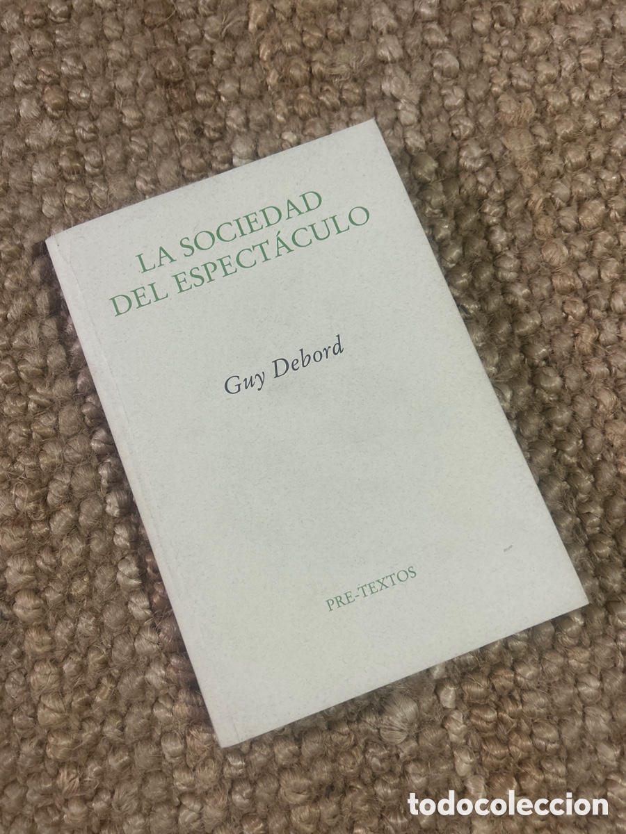 Libros de segunda mano: La sociedad del espect&aacute;culo - Guy Debord - Pretextos (1999)