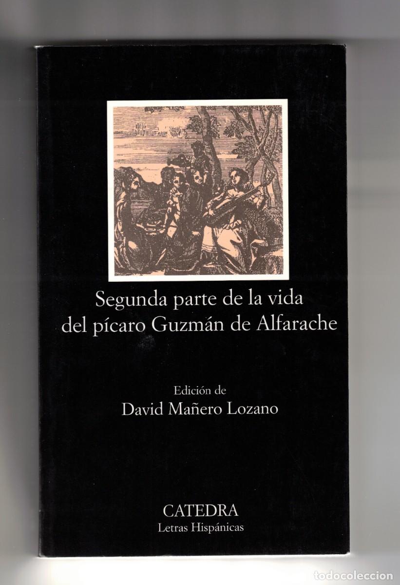 Libros de segunda mano: Segunda parte de la vida del p&iacute;caro Guzm&aacute;n de Alfarache, David Ma&ntilde;ero Lozano
