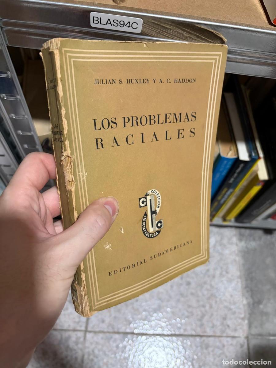 Libros de segunda mano: BLAS94C &ndash; Julian S. Huxley y A. C. Haddon &ndash; Los problemas raciales &ndash; Editorial Sudamericana.