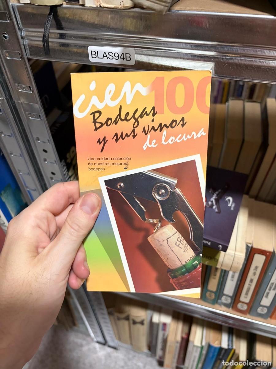 Libros de segunda mano: BLAS94B &ndash; 100 Bodegas y sus vinos de locura.