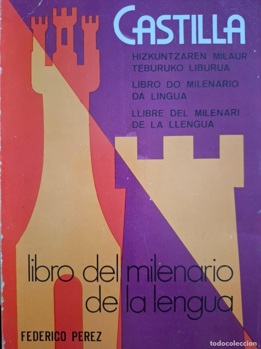 Libros de segunda mano: Castilla libro del milenario de la lengua Federico P&eacute;rez