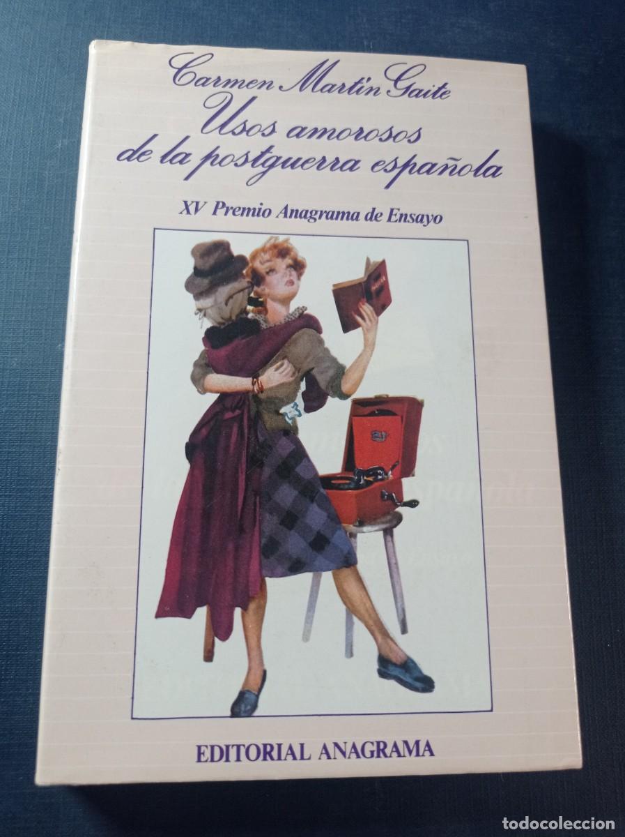 Libros de segunda mano: USOS AMOROSOS DE LA POSTGUERRA ESPA&Ntilde;OLA. CARMEN MART&Iacute;N GAITE. XV PREMIO ENSAYO, ANAGRAMA, 1990 ++++