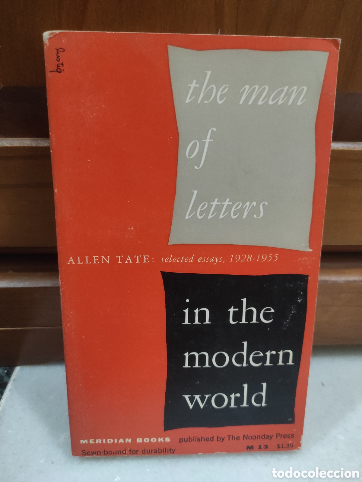Libros de segunda mano: The Man of Letters in the Modern World: Selected Essays: 1928-1955. TATE, Allen