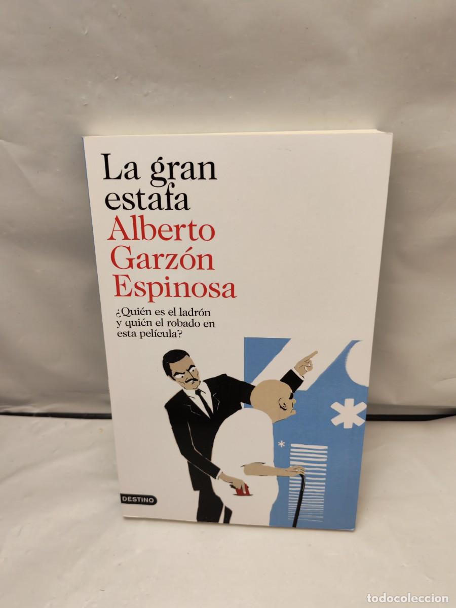 Second hand books: La gran estafa: &iquest;Qui&eacute;n es el ladr&oacute;n y qui&eacute;n el robado en esta pel&iacute;cula? (Firma autor)