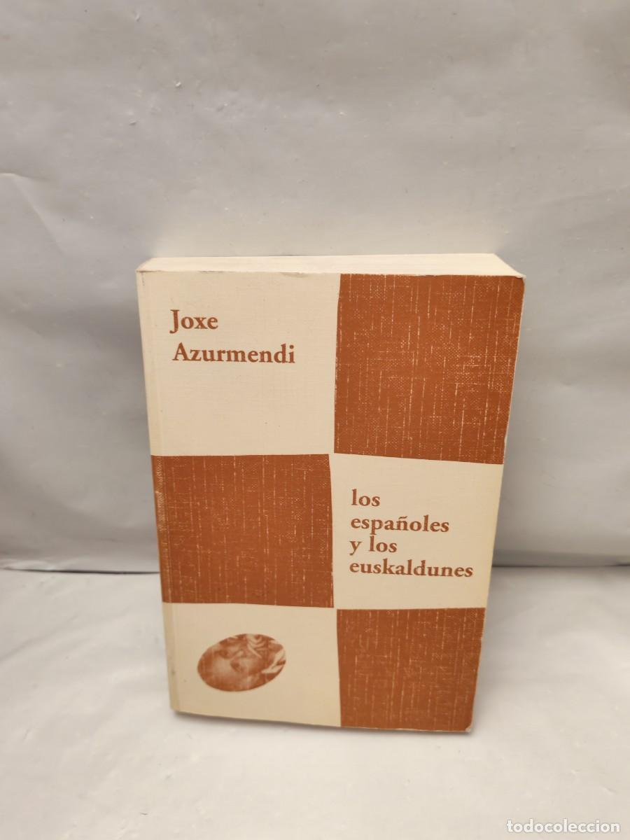 Libros de segunda mano: Los espa&ntilde;oles y los euskaldunes (Primera edici&oacute;n, APENAS 10 P&Aacute;GINAS CON SUBRAYADOS)