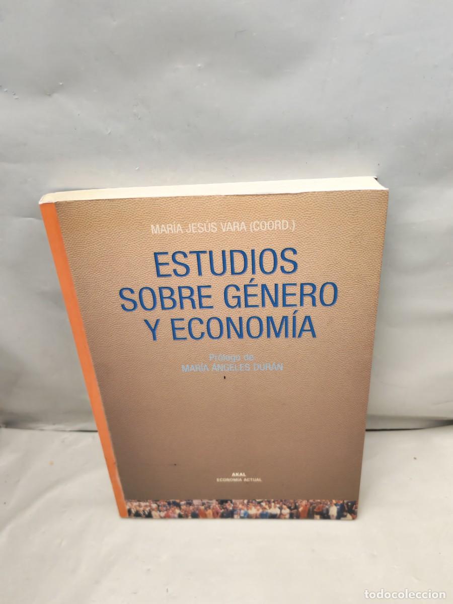 Second hand books: Estudios sobre g&eacute;nero y econom&iacute;a (Primera edici&oacute;n, Colecci&oacute;n: Econom&iacute;a actual)
