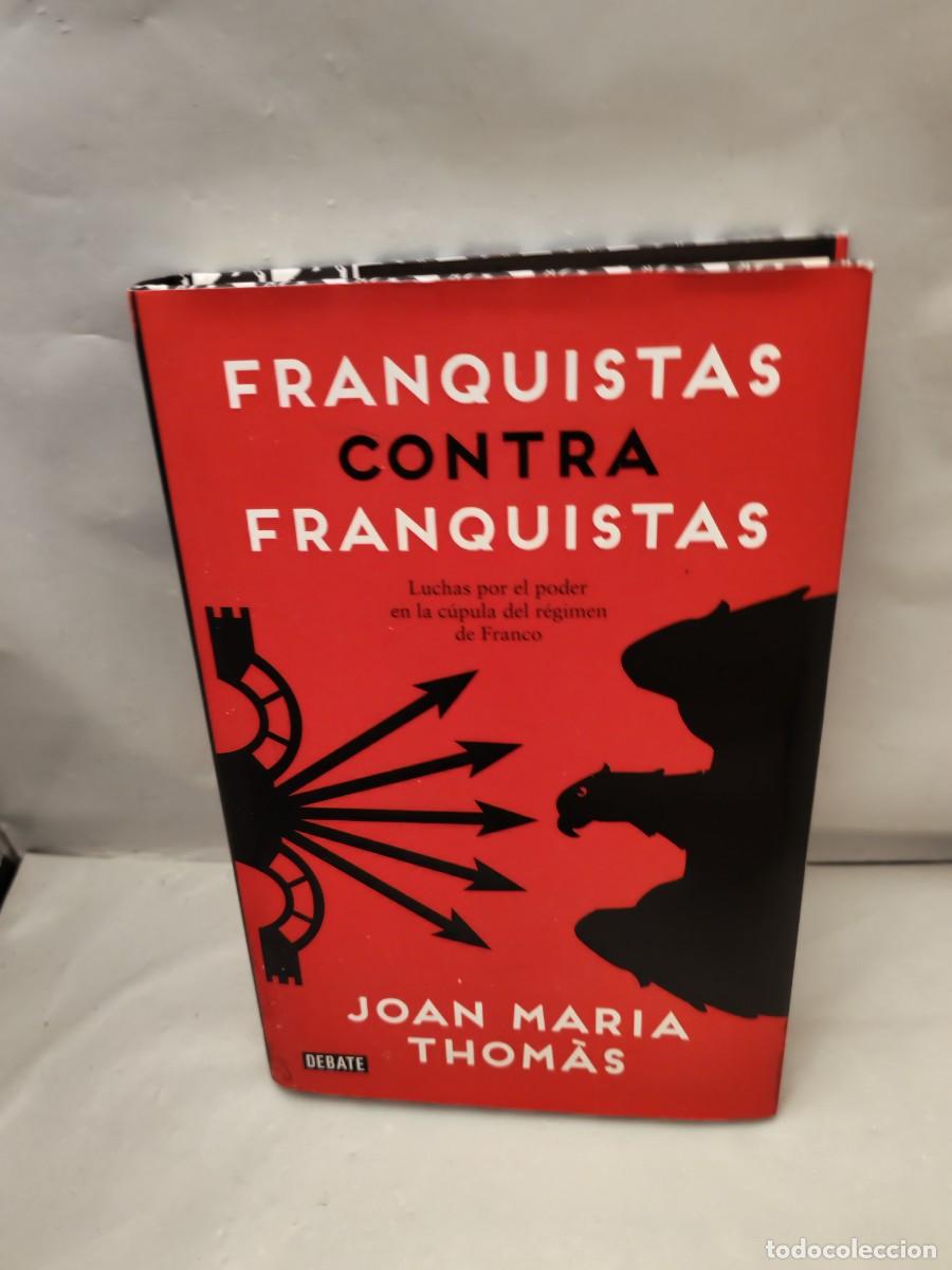 Gebrauchte B&uuml;cher: Franquistas contra franquistas. Luchas por el poder en la c&uacute;pula del r&eacute;gimen de Franco (1&ordf; EDICI&Oacute;N)