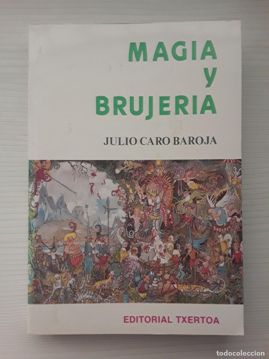Libros de segunda mano: MAGIA Y BRUJER&Iacute;A. JULIO CARO BAROJA.